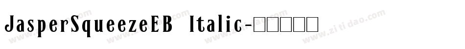 JasperSqueezeEB Italic字体转换